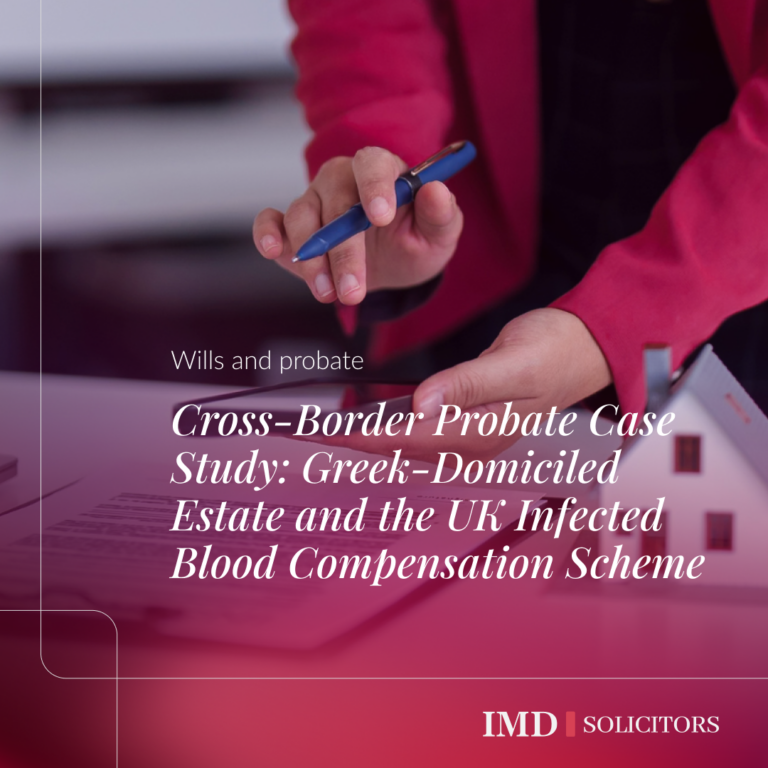 Cross-Border Probate Case Study: Greek-Domiciled Estate and the UK Infected Blood Compensation Scheme