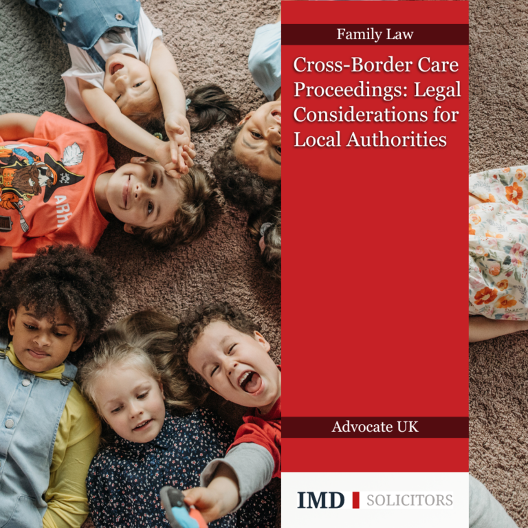 Cross-Border Care Proceedings: Legal Considerations for Local Authorities