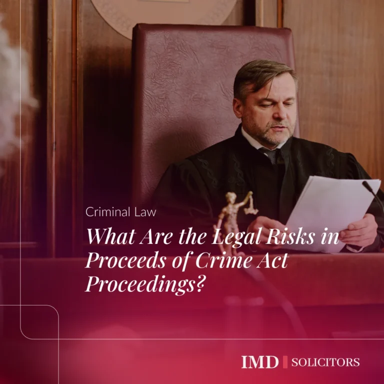 What Are the Legal Risks in Proceeds of Crime Act Proceedings?
